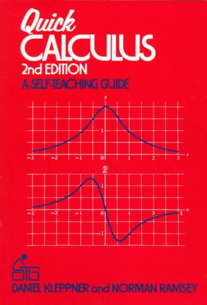Quick Calculus: A Self-Teaching Guide, 2nd Edition cover