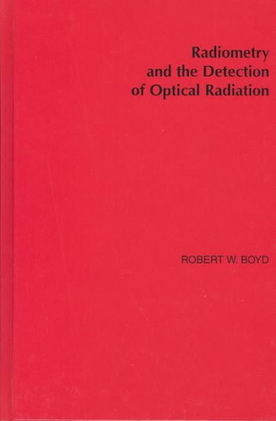 Radiometry and the Detection of Optical Radiation cover