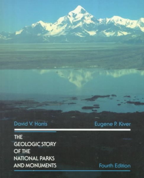 The Geologic Story of the National Parks and Monuments, 4th Edition cover