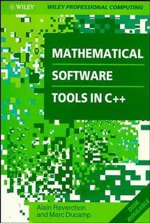 Mathematical Software Tools in C++ (Wiley Professional Computing) cover
