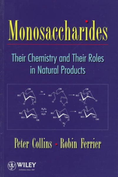 Monosaccharides: Their Chemistry and Their Roles in Natural Products cover