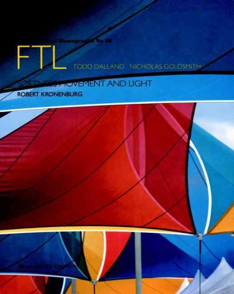FTL (Future Tents Limited): Softness Movement and Light (Architectural Monographs No 48) cover