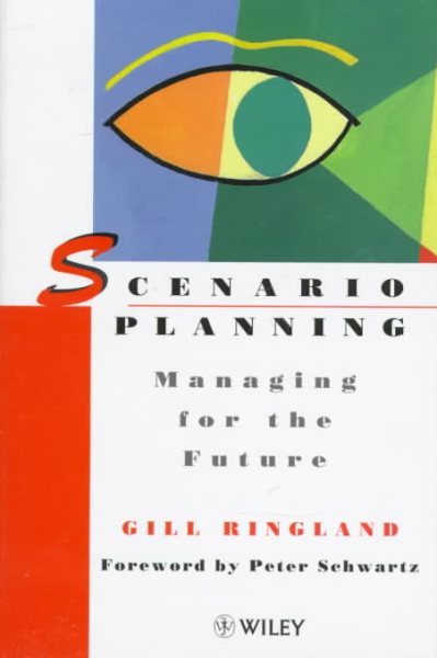 Scenario Planning: Managing for the Future cover