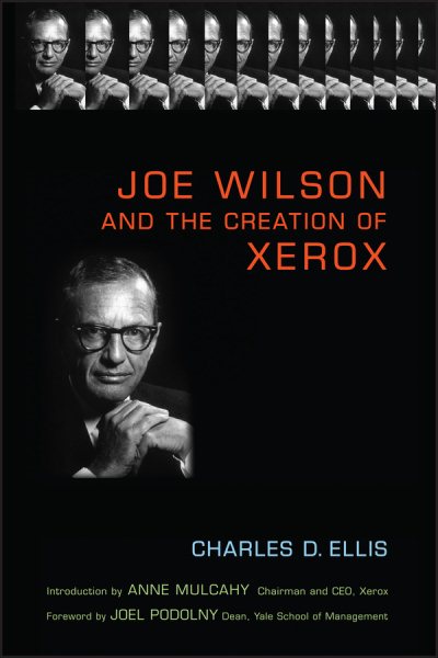 Joe Wilson and the Creation of Xerox cover