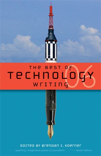 The Best of Technology Writing 2006 (Best Technology Writing) cover