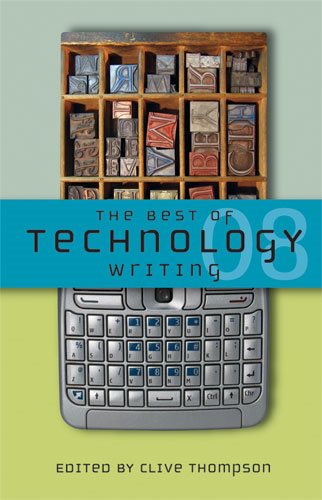 The Best of Technology Writing 2008 (Best Technology Writing)