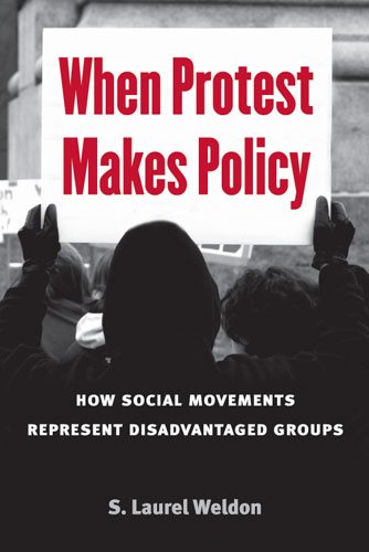 When Protest Makes Policy: How Social Movements Represent Disadvantaged Groups cover