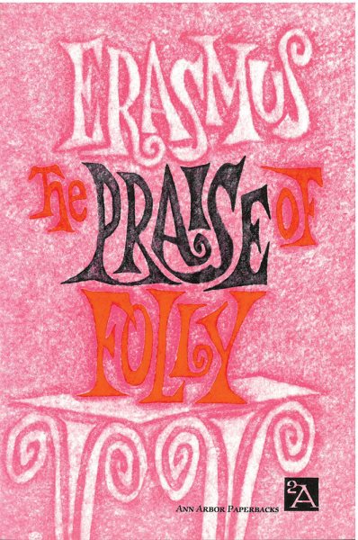 The Praise of Folly (Ann Arbor Paperbacks) cover