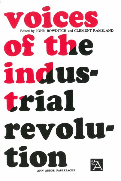 Voices of the Industrial Revolution: Selected Readings from the Liberal Economists and Their Critics (Ann Arbor Paperbacks) cover