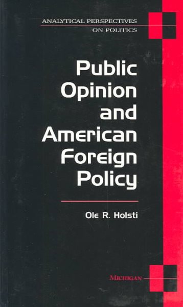 Public Opinion and American Foreign Policy (Analytical Perspectives on Politics) cover