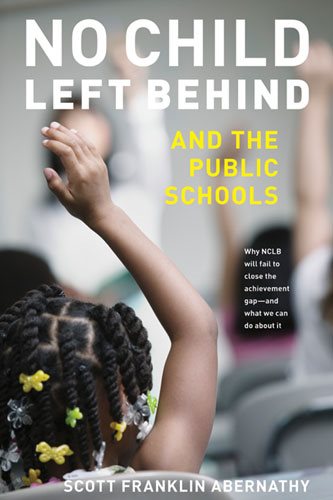 No Child Left Behind and the Public Schools cover