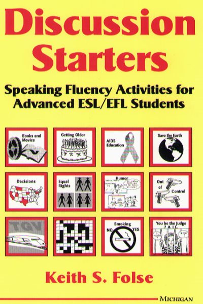 Discussion Starters: Speaking Fluency Activities for Advanced ESL/EFL Students cover