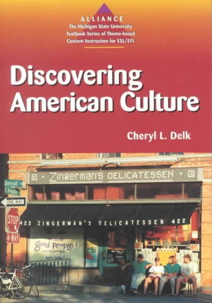 Discovering American Culture (Alliance : The Michigan State University Textbook Series of Theme-Based Content Instruction for Esl/Efl) cover