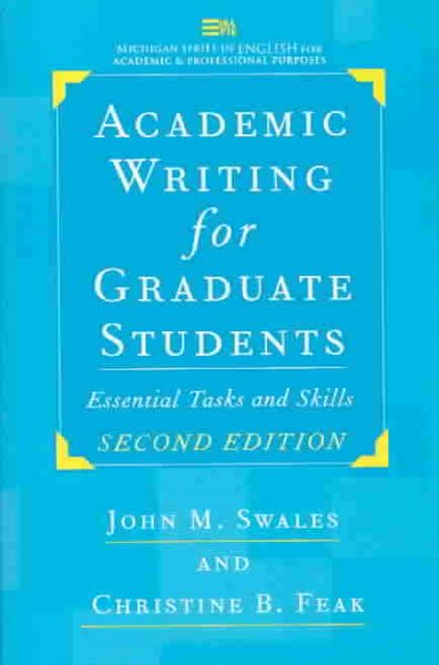 Academic Writing for Graduate Students, Second Edition: Essential Tasks and Skills (Michigan Series In English For Academic & Professional Purposes) cover