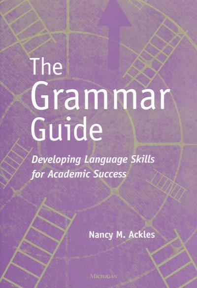 The Grammar Guide: Developing Language Skills for Academic Success cover