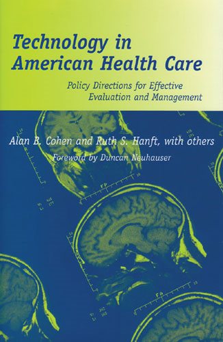 Technology in American Health Care: Policy Directions for Effective Evaluation and Management cover