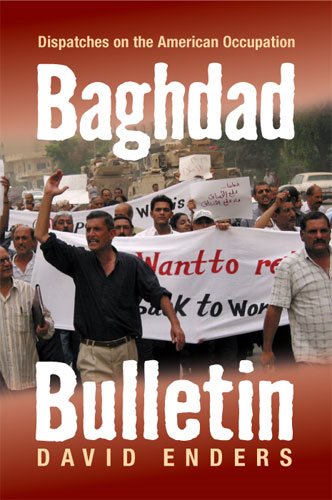 Baghdad Bulletin: Dispatches on the American Occupation cover