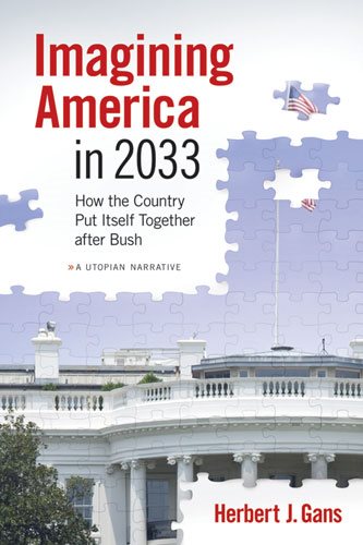 Imagining America in 2033: How the Country Put Itself Together after Bush cover