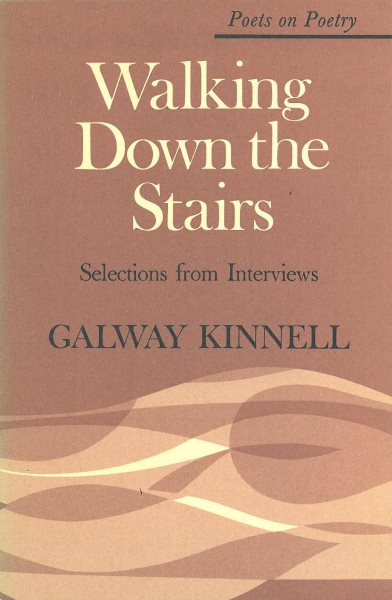 Walking Down the Stairs: Selections from Interviews (Poets on Poetry) cover