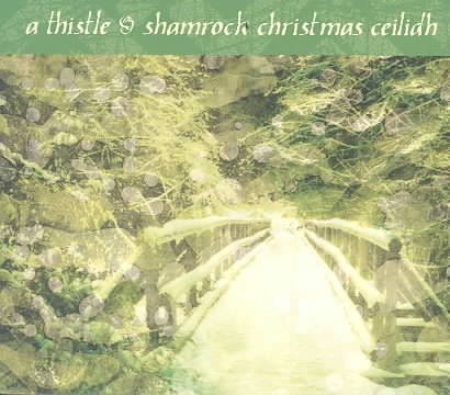 A Thistle & Shamrock Christmas Ceilidh
