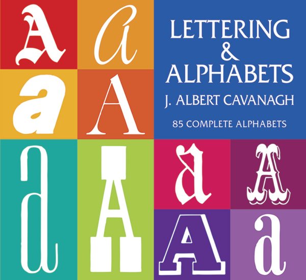 Lettering and Alphabets: 85 Complete Alphabets (Lettering, Calligraphy, Typography) cover