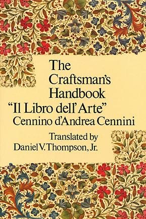 The Craftsman's Handbook: "Il Libro dell' Arte" cover