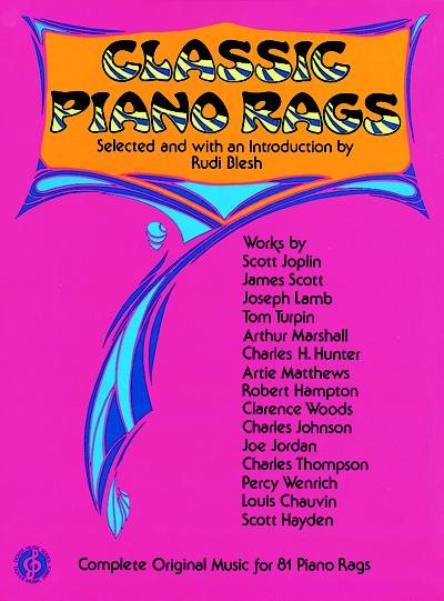 Classic Piano Rags: Complete Original Music for 81 Piano Rags cover