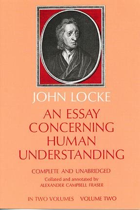 An Essay Concerning Human Understanding: In Two Volumes, Vol. Two (Dover Books on Western Philosophy) cover