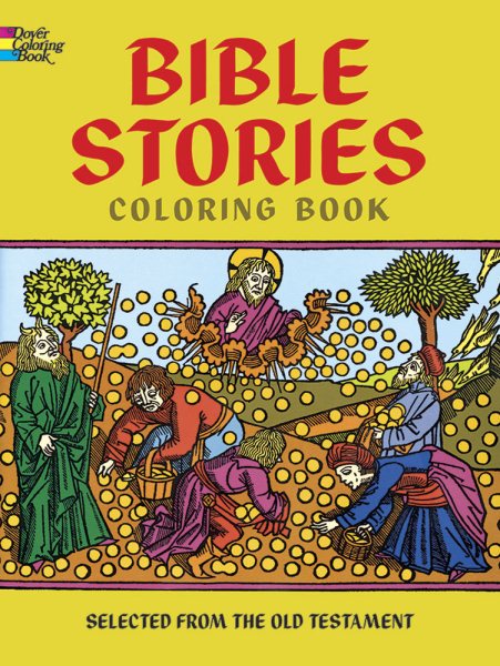 Bible Stories Coloring Book (Dover Classic Stories Coloring Book) cover