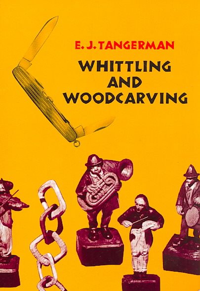 Whittling and Woodcarving (Dover Woodworking) cover
