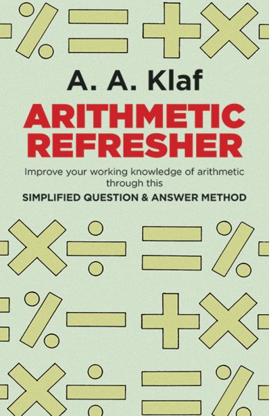 Arithmetic Refresher: Improve your working knowledge of arithmetic