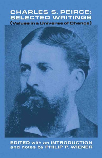 Charles S. Peirce, Selected Writings cover