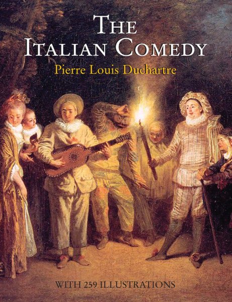 The Italian Comedy (Dover Books on Cinema and the Stage) cover