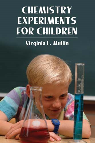 Chemistry Experiments for Children (Dover Children's Science Books) cover