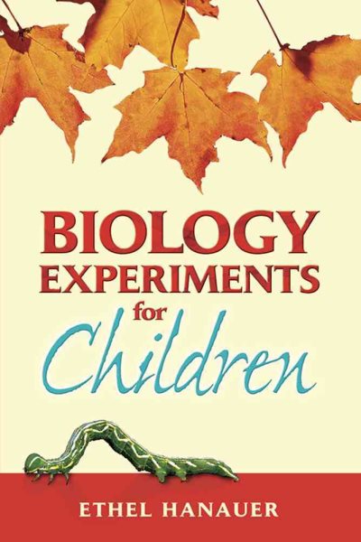 Biology Experiments for Children (Dover Children's Science Books) cover
