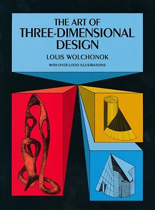 The Art of Three-Dimensional Design (Dover Art Instruction) cover