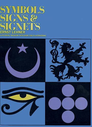 Symbols, Signs and Signets (Dover Pictorial Archive) cover