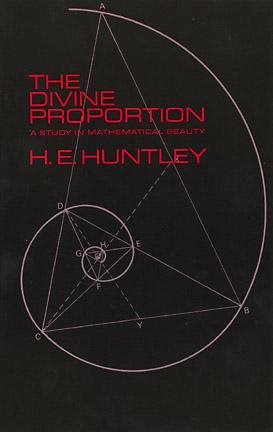 The Divine Proportion: A Study in Mathematical Beauty (Dover Books on Mathematics) cover