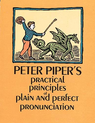 Peter Piper's Practical Principles of Plain & Perfect Pronunciation cover