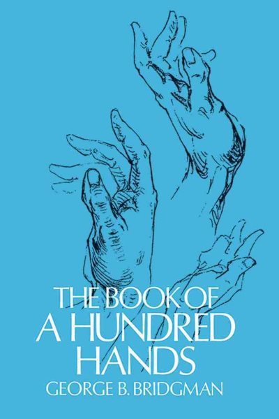 The Book of a Hundred Hands (Dover Anatomy for Artists) cover