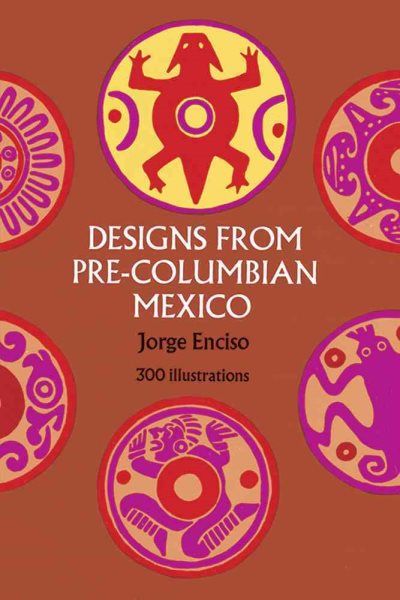 Designs from Pre-Columbian Mexico (Dover Pictorial Archive) cover