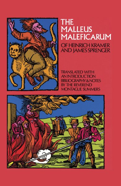 The Malleus Maleficarum of Heinrich Kramer and James Sprenger (Dover Occult) cover