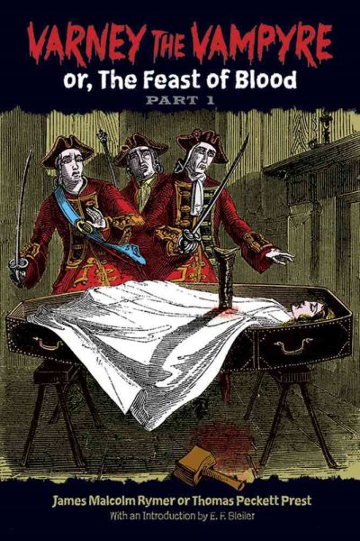 Varney the Vampyre: or, The Feast of Blood, Part 1 (Dover Horror Classics)