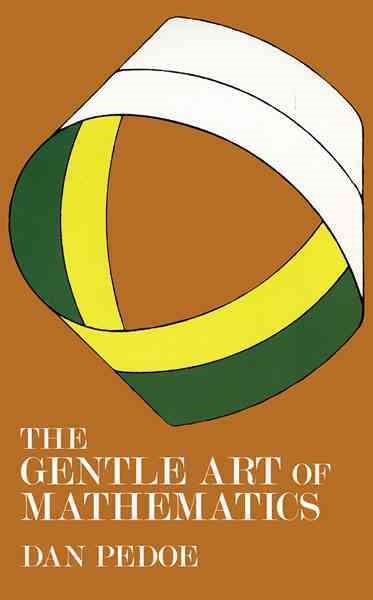 The Gentle Art of Mathematics (Dover Books on Mathematics)
