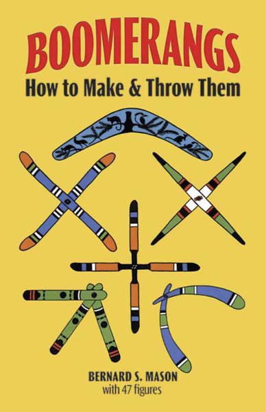 Boomerangs: How to Make and Throw Them cover