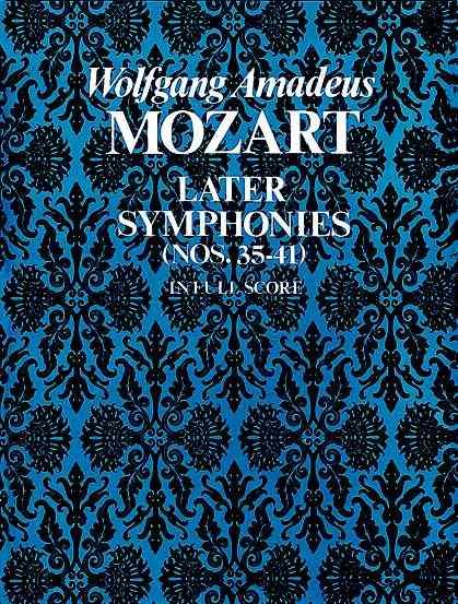 Later Symphonies (Nos. 35-41) in Full Score cover