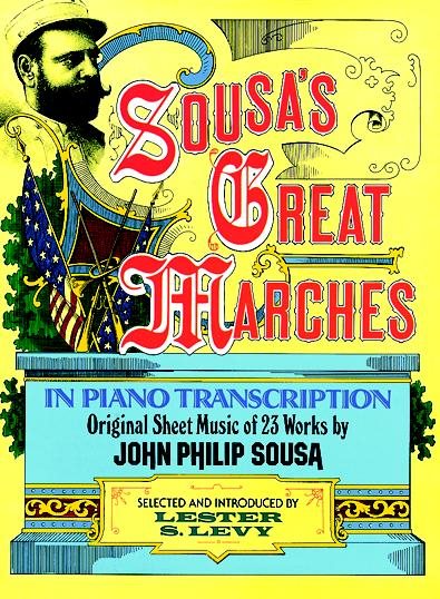 Sousa's Great Marches in Piano Transcription (Dover Music for Piano) cover
