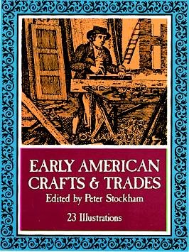 Little Book of Early American Crafts and Trades