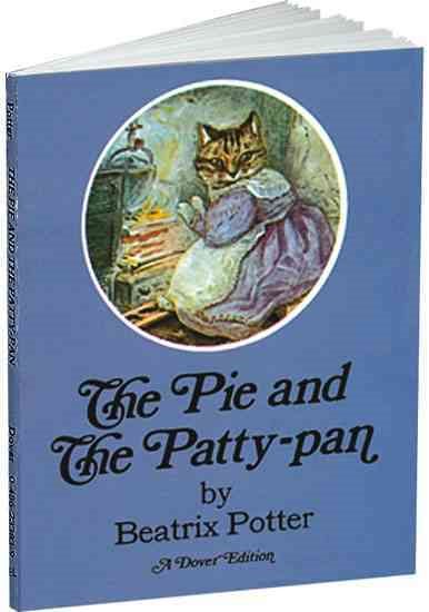 The Pie and the Patty-Pan (Dover Children's Classics) cover