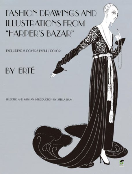 Designs by Erté: Fashion Drawings and Illustrations from "Harper's Bazar" cover